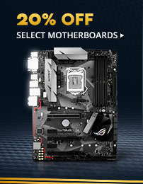 20% OFF SELECT MOTHERBOARDS*