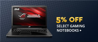 5% OFF SELECT GAMING NOTEBOOKS*