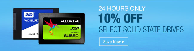 10 PERCENT OFF SELECT SOLID STATE DRIVES