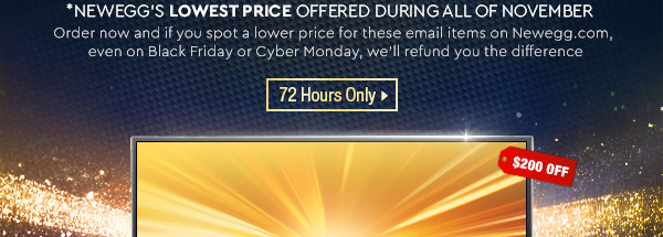 *NEWEGG'S LOWEST PRICE OFFERED DURING ALL OF NOVEMBER