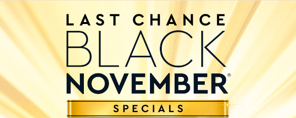 Last Chance Black November Blowout