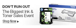 DO NOT RUN OUT - THE BIGGEST INK and TONER SALES EVENT