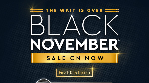 BLACK NOVEMBER Starts Now