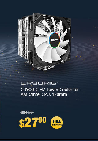 CRYORIG H7 Tower Cooler for AMD/Intel CPU, 120mm