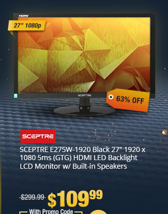SCEPTRE E275W-1920 Black 27" 1920 x 1080 5ms (GTG) HDMI LED Backlight LCD Monitor w/ Built-in Speakers
