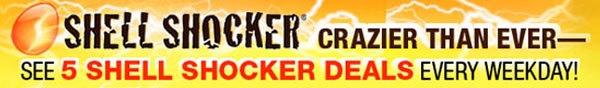 SHELL SHOCKER - CRAZIER THAN EVER-SEE 5 SHELL SHOCKER DEALS EVERY WEEK DAY