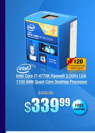 Intel Core i7-4770K Haswell 3.5GHz LGA 1150 84W Quad-Core Desktop Processor