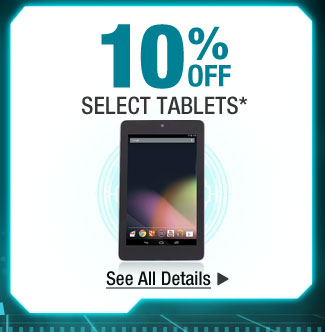 10% OFF SELECT TABLETS*