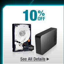 10% OFF SELECT HARD DRIVES* 