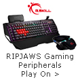 Gskill - RIPJAWS Gaming Peripherals. Play On >