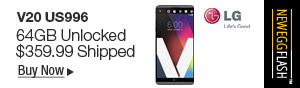 Newegg Flash – LG V20 US996 64GB Unlocked