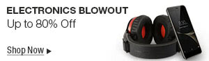 ELECTRONICS BLOWOUT Up to 80% Off