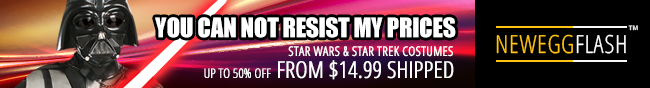 Newegg Flash - YOU CAN NOT RESIST MY PRICES. STAR WARS & STAR TREK COSTUMES UP TO 50% OFF FROM $14.99 SHIPPED.