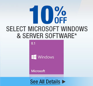 10% OFF SELECT MICROSOFT WINDOWS & SERVER SOFTWARE*