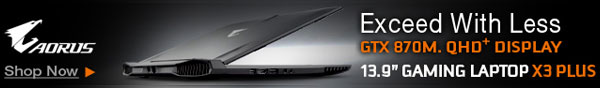 AORUS - Exceed With Less GTX 870M. QHD Display. 13.9" Gaming Laptop X3 Plus.