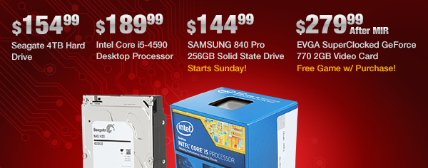 MENU:
Seagate 4TB Hard Drive
Intel Core i5-4590 Desktop Processor