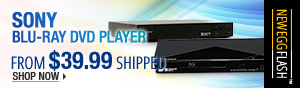 Newegg Flash – Sony Blu-Ray DVD Players