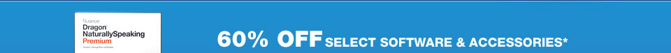 60% OFF SELECT SOFTWARE & ACCESSORIES*