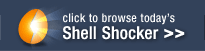 click to browse today's Shell Shocker >>