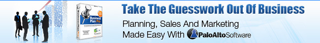 Take The Guesswork Out Of Business. Planning, Sales And Marketing Made Easy With PaloAlto Software.