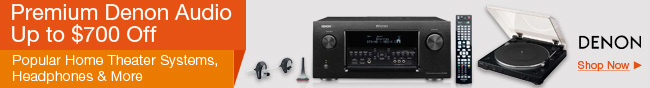 Premium Denon Audio Up to $700 Off