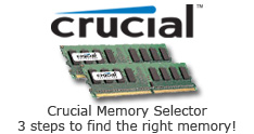 Crucial Memory Selector 
3 steps to find the right memory!