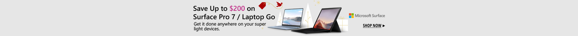 Save up to $200 on surface Pro 7/ Laptop Go Save up to $200 on surface Pro 7/ Laptop Go