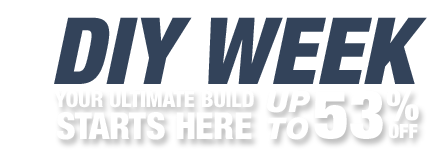 DIY Deals - Your Ultimate Build Starts Here 
