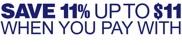 Plus save 11% up to $11 when you pay with Visa Checkout