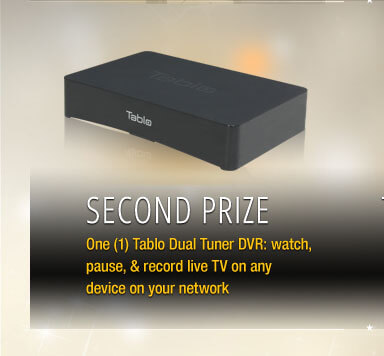 Secound Prize One (1) Tablo Dual Tuner DVR: watch, pause, & record live TV on any device on your network