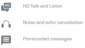 HD Talk and Listen, Noise and echo cancellation, Prerecorded messages