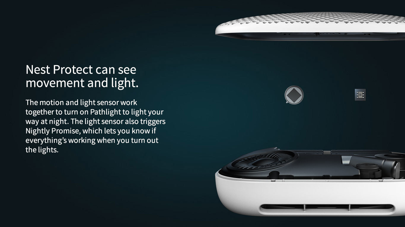 Nest Protect can see movemet and light.