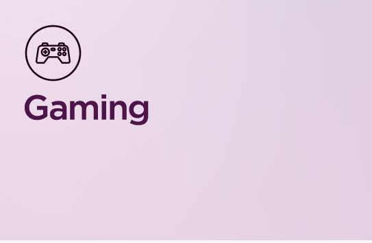 Gaming