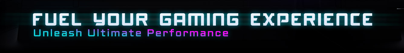 Fuel Your Gaming Experience