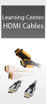 Learning Center:HDMI Cables
