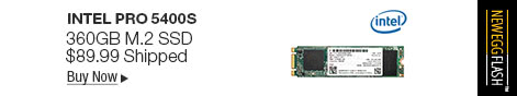 Newegg Flash – Intel Pro 5400s 360GB M.2 SSD