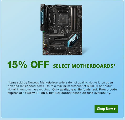 15% OFF SELECT MOTHERBOARDS*