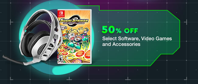 50% Off Select Software, Video Games and Accessories