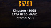 $57.99 Kingston 480GB SATA III 3D NAND Internal SSD