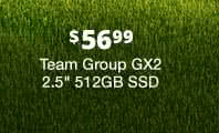 $56.99 Team Group GX2 2.5" 512GB SSD