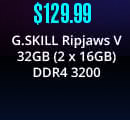 $129.99 G.SKILL Ripjaws V 32GB (2 x 16GB) DDR4 3200