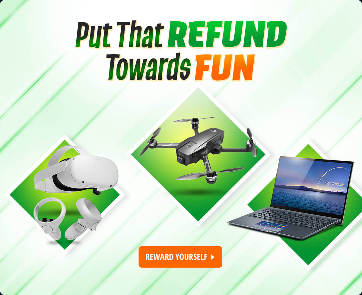 Time is running out! Put that REFUND towards FUN