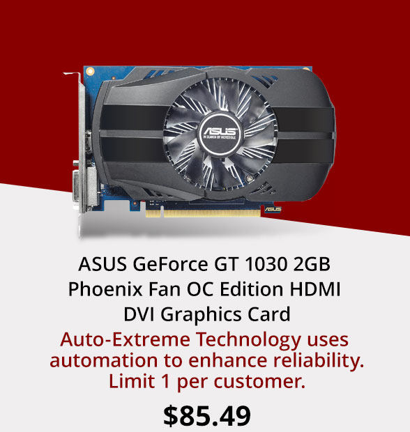 ASUS GeForce GT 1030 2GB Phoenix Fan OC Edition HDMI DVI Graphics Card