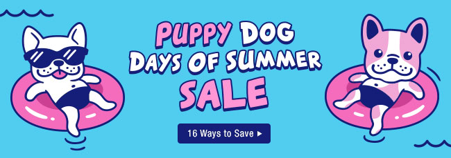 PUPPY DOG DAYS OF SUMMER SALE