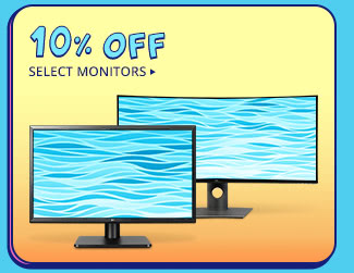 10% OFF SELECT MONITORS*