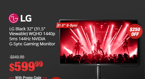LG Black 32" (31.5" Viewable) WQHD 1440p 5ms 144Hz NVIDIA G-Sync Gaming Monitor