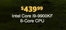 $439.99 Intel Core i9-9900KF 8-Core CPU