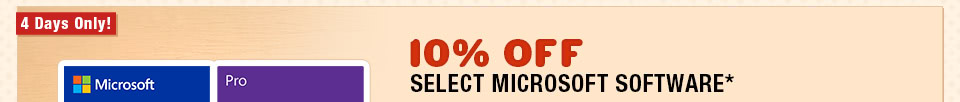 10% OFF SELECT MICROSOFT SOFTWARE*