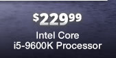 Intel Core i5-9600K Processor