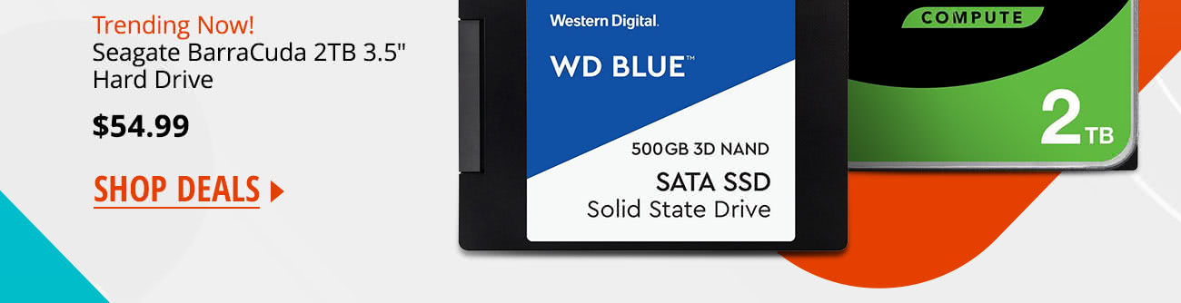 Trending Now! Seagate BarraCuda 2TB 3.5"
Hard Drive